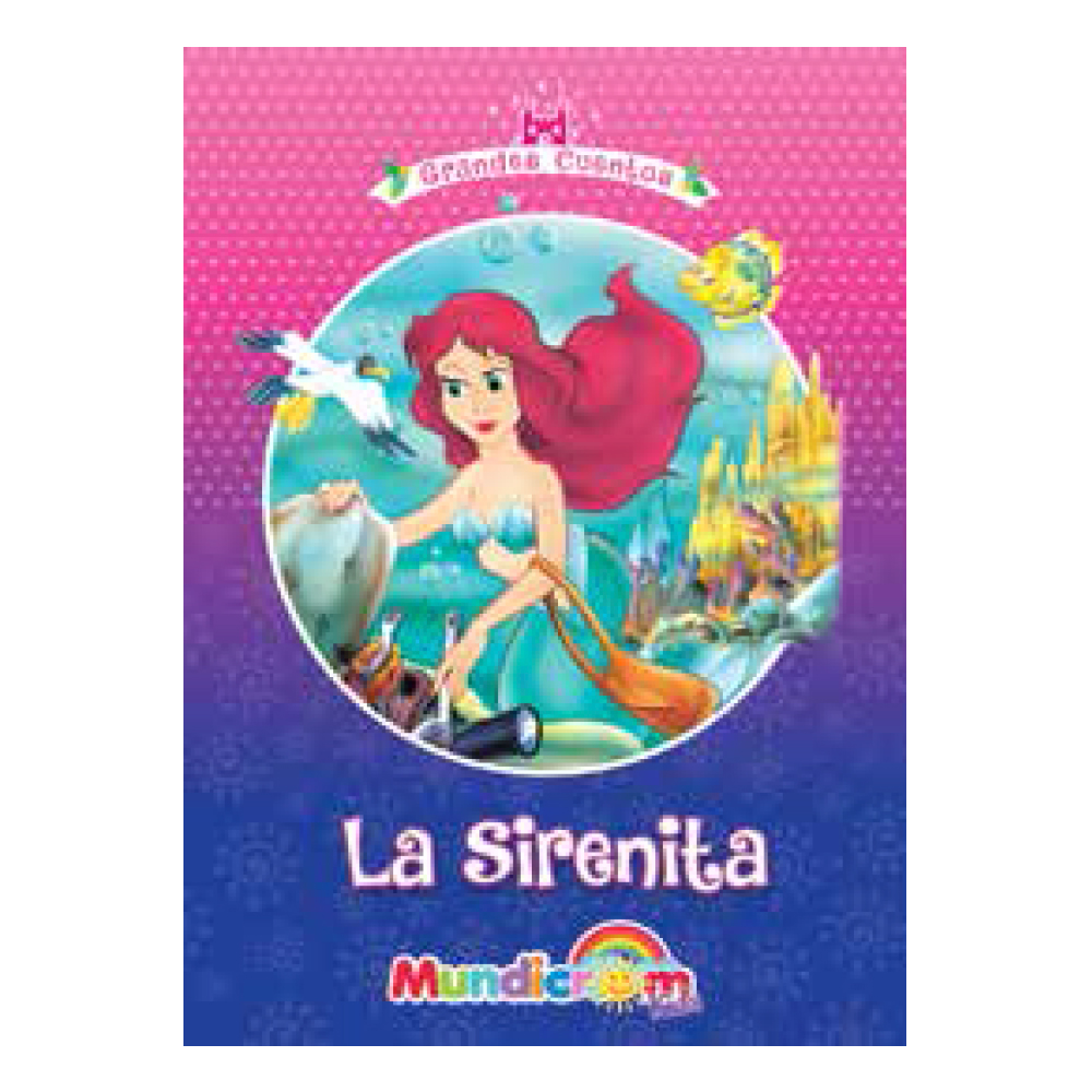 LA SIRENITA MUNDICROM (GRANDES CUENTOS) 1