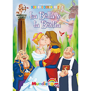 LA BELLA Y LA BESTIA MUNDICROM (COLECCION CUENTOS ESCOGIDOS)