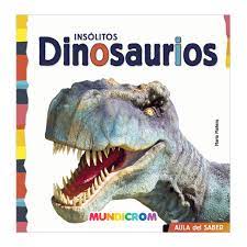 LIBRO MUNDICROM INSOLITOS DINOSAURIOS 1