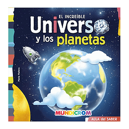 LIBRO MUNDICROM EL INCREIBLE UNIVERSO Y LOS PLANETAS