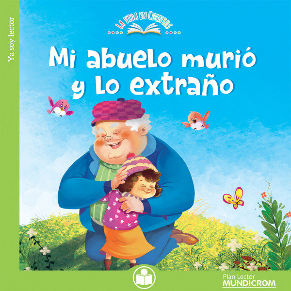 LIBRO MUNDICROM MI ABUELO MURIO Y LO EXTRAÑO 1