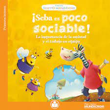 LIBRO DESARROLLO MIS HABILIDADES SEBA ES POCO SOCIABLE MUNDICROM 1