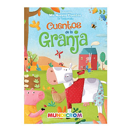 CUENTOS DE LA GRANJA MUNDICROM (COLECCION MIS NUEVOS CUENTOS)