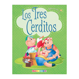 LOS TRES CERDITOS MUNDICROM HABIA UNA VEZ..