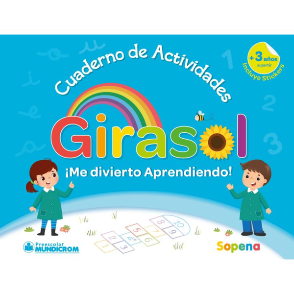 CUADERNO DE ACTIVIDADES GIRASOL  PREESCOLAR 3+ MUNDICROM / SOPENA 1