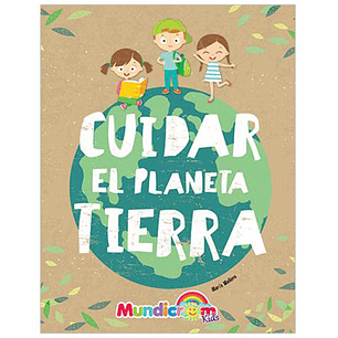 LIBRO MUNDICROM CUIDAR EL PLANETA TIERRA