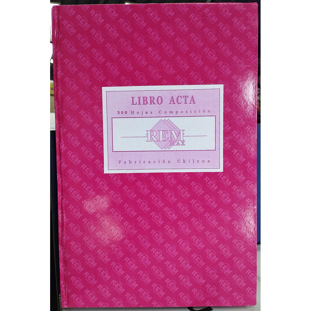 LIBRO DE ACTAS REM 300 Hjs COMPOSICION 1