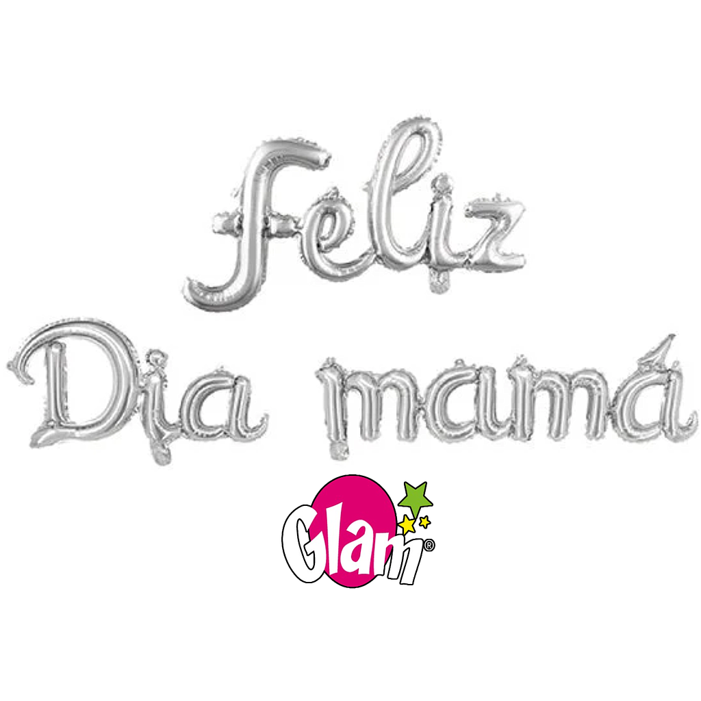 SET GLOBOS LETRAS GLAM ''FELIZ DIA MAMÁ'' PLATEADO 46CMS. 1