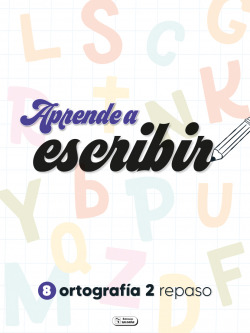 APRENDE A ESCRIBIR ORTOGRAFIA 2 CPC223 JMI 1