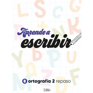 APRENDE A ESCRIBIR ORTOGRAFIA 2 CPC223 JMI