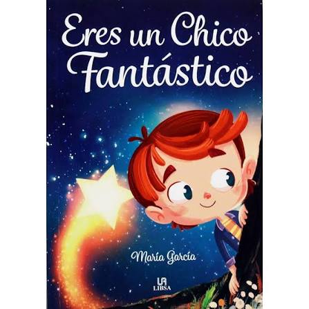LIBRO ERES UN CHICO FANTASTICO (LIBSA) 1