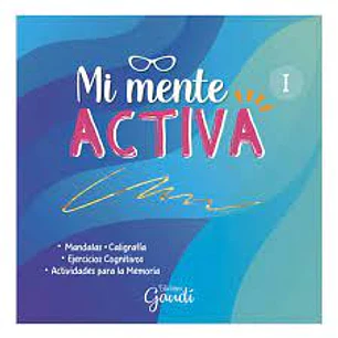 LIBRO MI MENTE ACTIVA I EDIC.GAUDI 
