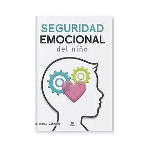 LIBRO SEGURIDAD EMOCIONAL DEL NIÑO (LIBSA)