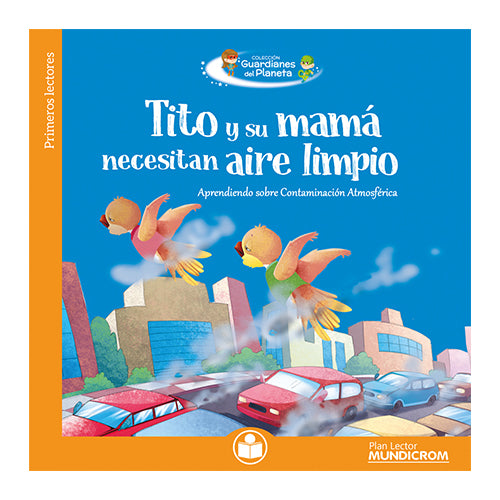 LIBRO TITO Y SU MAMA NECESITAN AIRE LIMPIO MUNDICROM (PL) 1