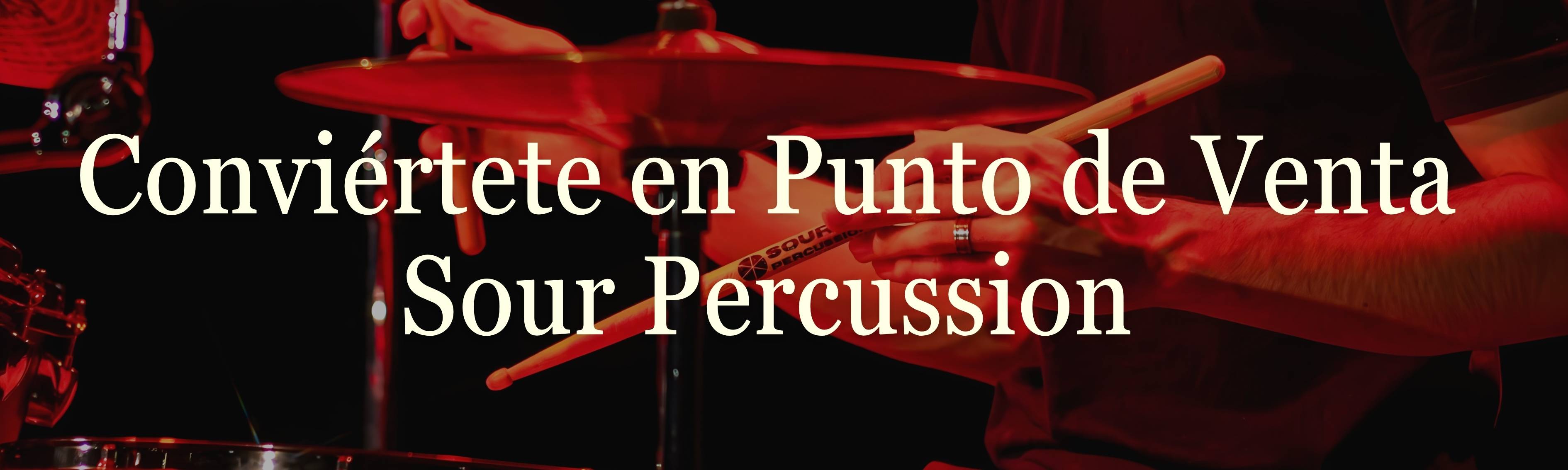 Conviértete en Punto de Venta Sour Percussion