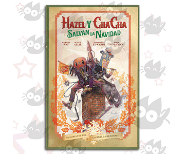 Hazel y Cha Cha Salvan la Navidad - Historias de Umbrella Academy