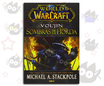 World of Warcraft: Vol'jin Sombras de la Horda