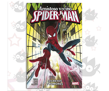 Amistoso Vecino Spider-Man Vol. 01 - Secretos y Rumores
