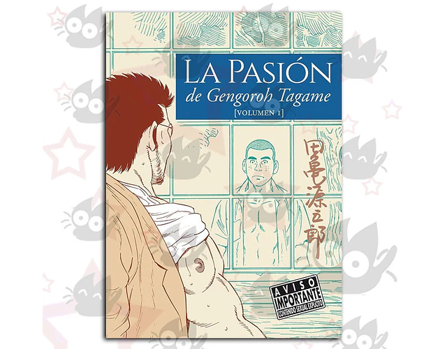 La Pasión de Gengoroh Tagame Vol. 01