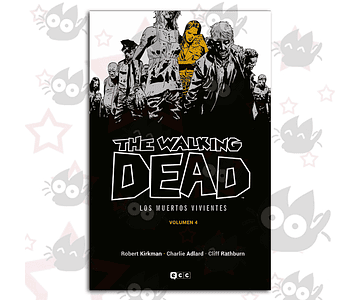 The Walking Dead Vol. 04  - Los Muertos Vivientes
