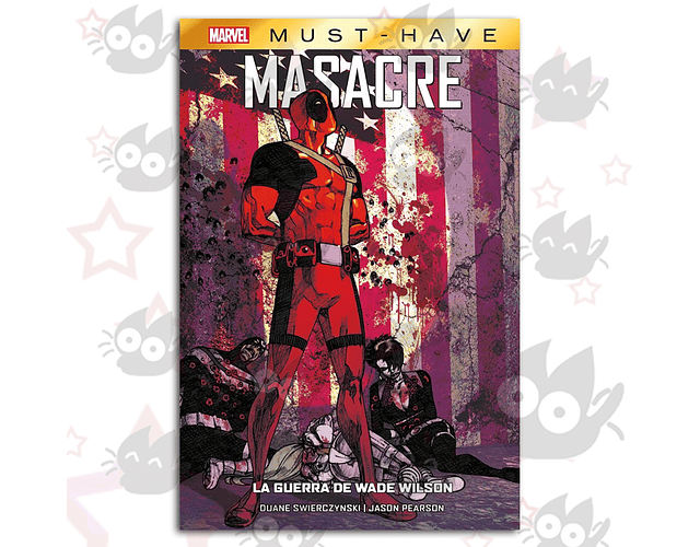 Marvel Must Have. Masacre: La Guerra de Wade Wilson