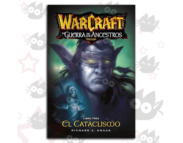 Warcraft - La Guerra de los Ancestros Vol. 3 : El Cataclismo