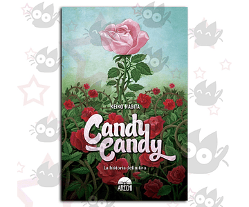 Candy Candy: La Historia Definitiva