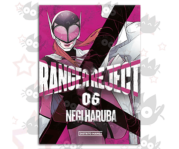 Ranger Reject Vol. 06