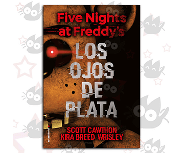 Five Nights at Freddy's 1 : Los Ojos de Plata