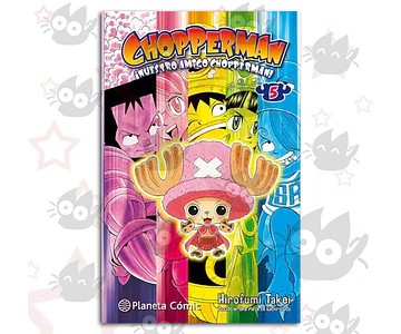 Chopperman Vol. 05 ¡Nuestro Amigo Chopperman!