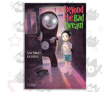 Beyond the Bad Dream