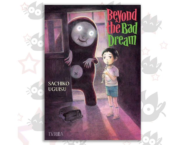 Beyond the Bad Dream