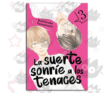 La Suerte Sonríe a los Tenaces Vol. 03