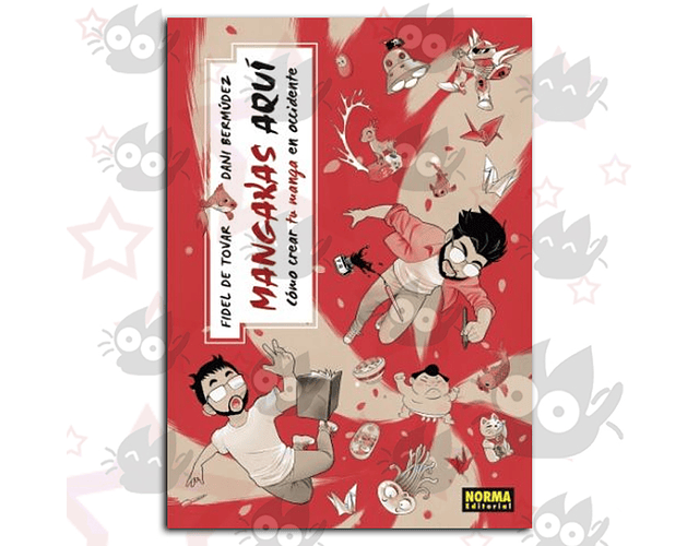 Mangakas Aquí. Cómo Crear Tu Manga en Occidente 