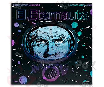 Calendario Eternauta -  Oesterheld Solano López 2026
