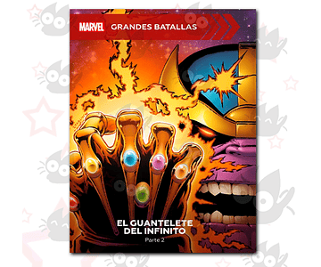 Marvel Grandes Batallas 15 –  Guantelete del Infinito Parte 2