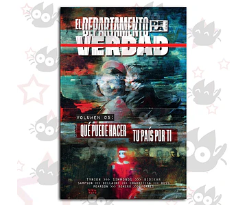 El Departamento de la Verdad Vol. 05. Qué puede hacer tu país por Ti