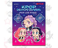 KPop Demon Hunters: ¡Por los fans!