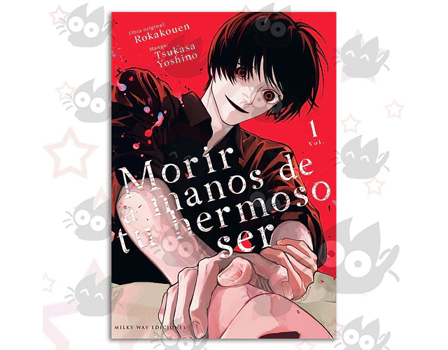 PREVENTA - Morir a Manos de tu Hermoso Ser Vol. 01