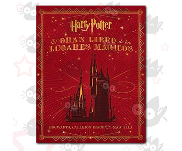 El Gran Libro de los Lugares Magicos de Harry Potter