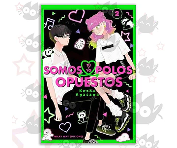 Tú y yo Somos Polos Opuestos Vol. 02