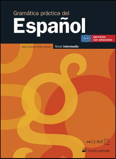 Gramática Prática del Español - A2 - B1