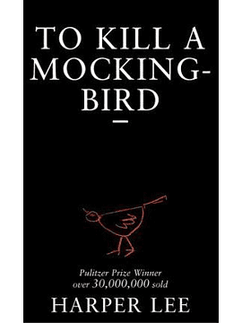To Kill a Mockingbird , Harper Lee