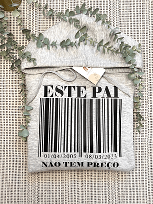 Sweat com Capuz “Este pai não tem preço”