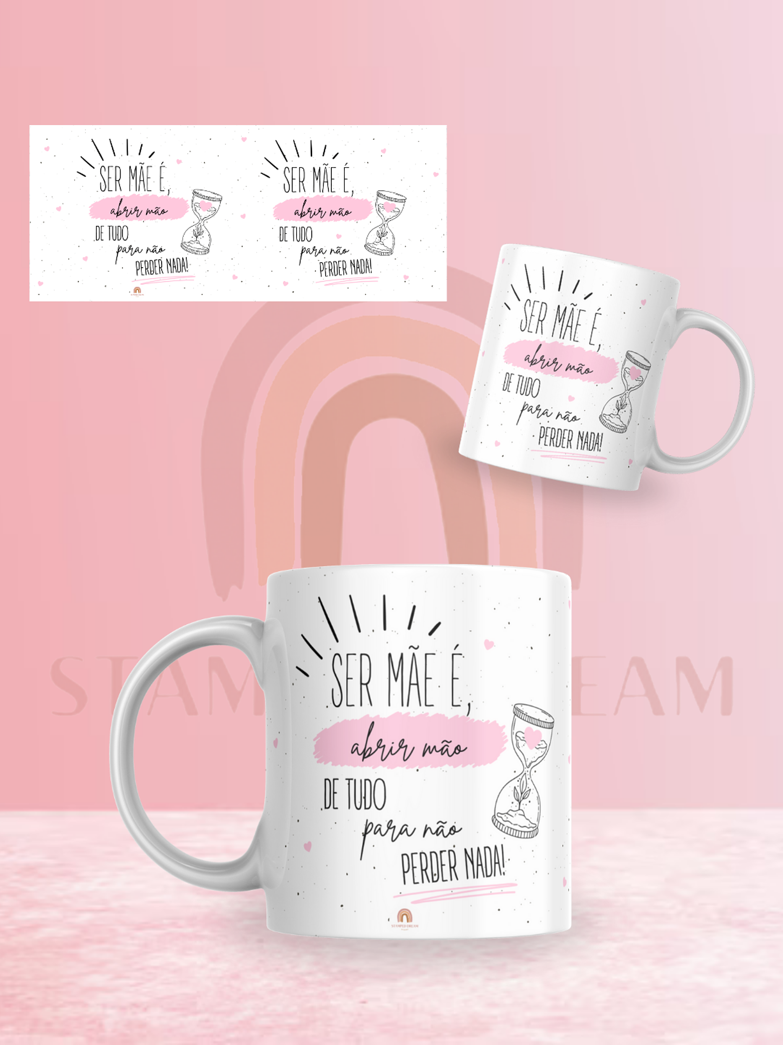 Caneca “Ser Mãe é …”  1