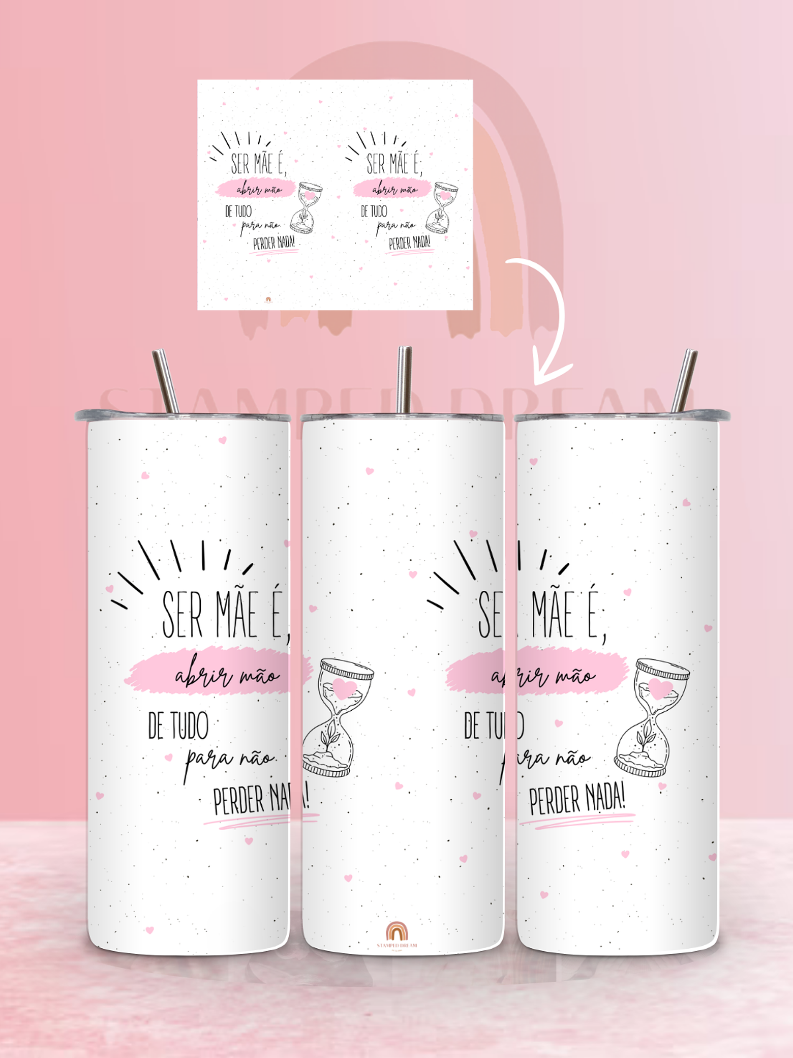 Copo Térmico “ Ser Mãe é… “ 1