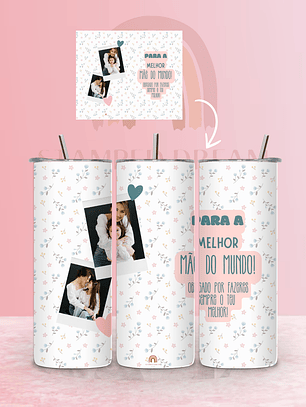 Copo Térmico “Para a Melhor Mãe do Mundo” - com fotos