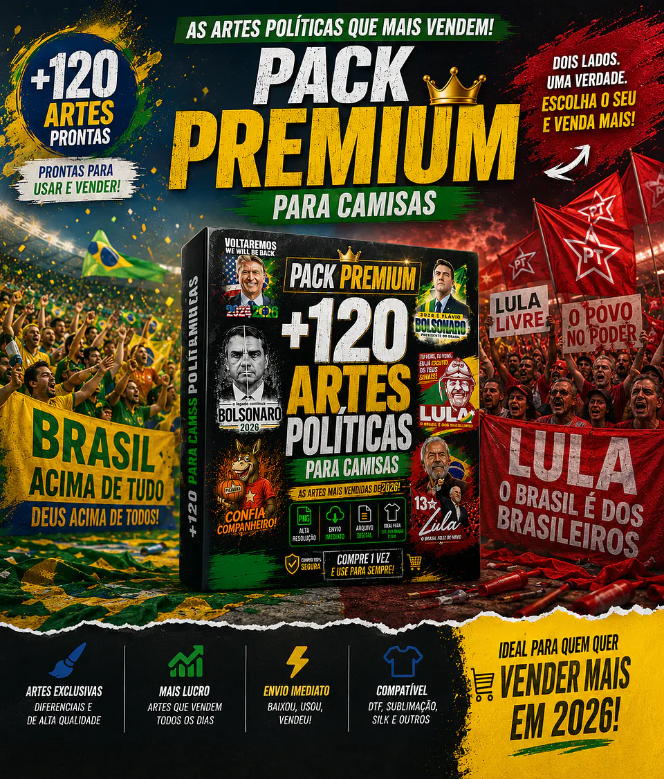 +120 Artes Selecionadas Políticas 2026 para Camisas | Pack Premium PNG  1