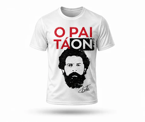 Arte para Camisa Lula O Pai Ta On PNG 