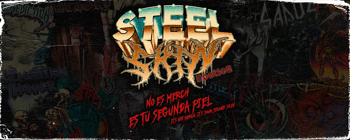 Steel Skin Bootleg
